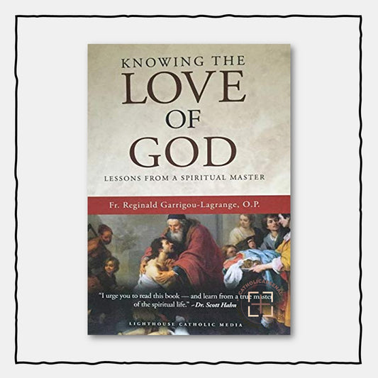 Knowing the Love of God : Lessons from a Spiritual Master