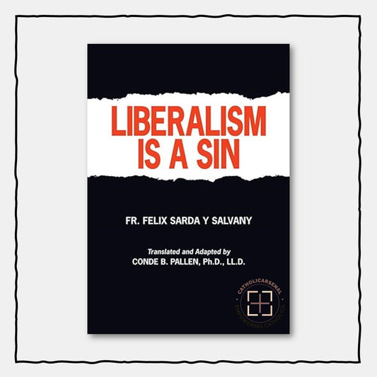 Liberalism Is a Sin