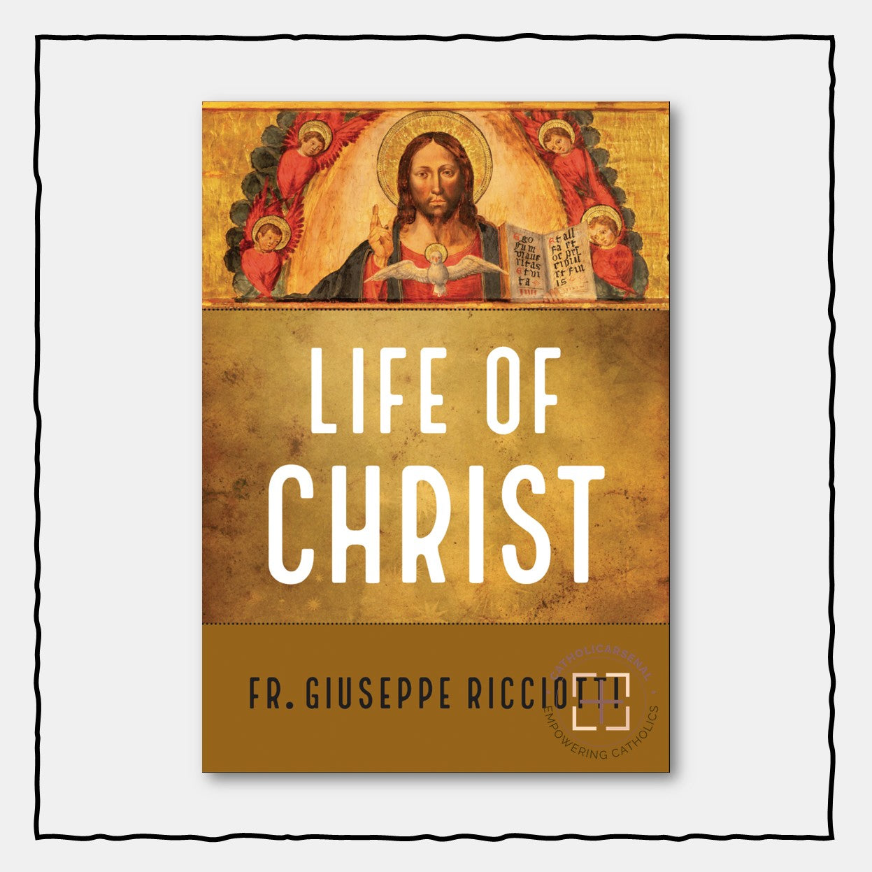 Life of Christ by Giuseppe Ricciotti