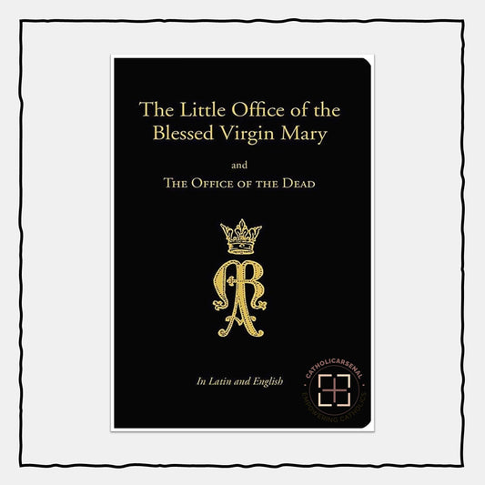  Little Office of the Blessed Virgin Mary and The Office of the Dead