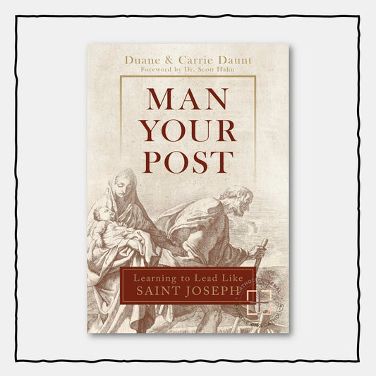 Man Your Post : Learning to Lead like St. Joseph