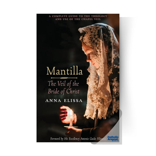 Mantilla : The Veil of the Bride of Christ