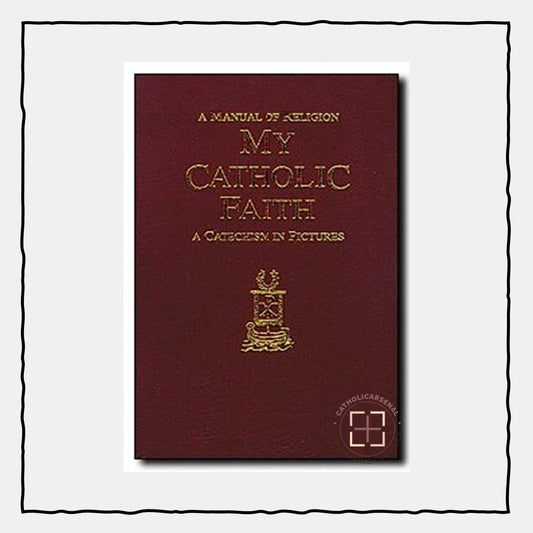  My Catholic Faith (Hardcover)