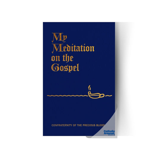 My Confraternity: My Meditation on the Gospel