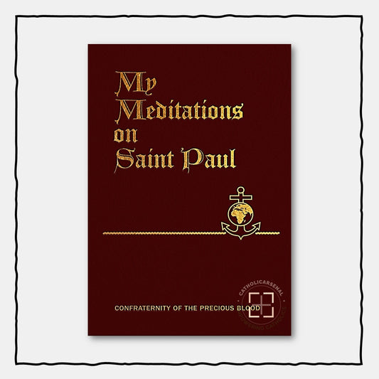 My Confraternity: My Meditations on Saint Paul