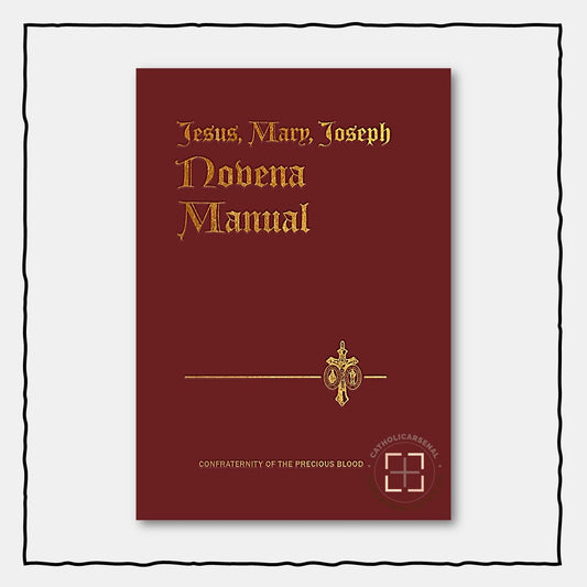 My Confraternity: The New Revised Jesus, Mary, Joseph Novena Manual