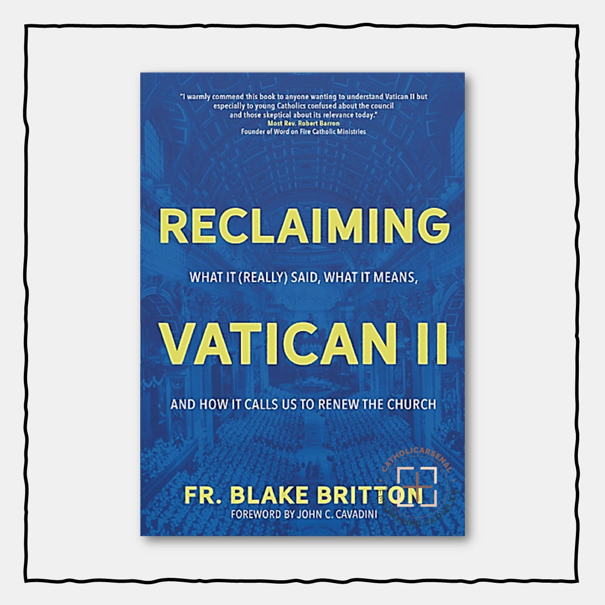 Reclaiming Vatican II
What It (Really) Said, What It Means, and How It Calls Us to Renew the Church