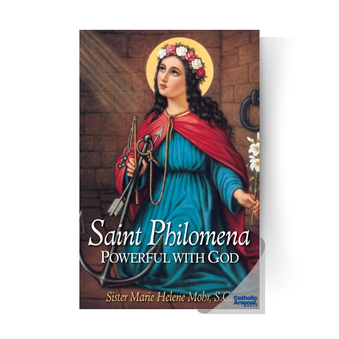 Saint Philomena: Powerful with God