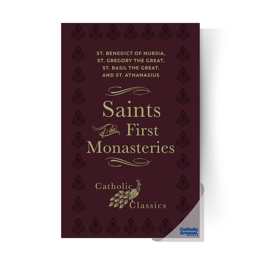 Saints of the First Monasteries (Catholic Classics), Hardcover