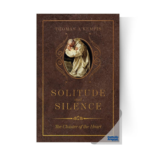 Solitude and Silence: The Cloister of the Heart, Hardcover