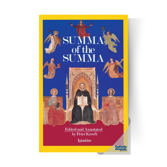 Summa of the Summa : The Essential Philosophical Passages of the Summa Theologica