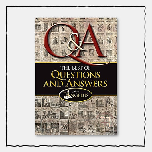 The Best of Questions and Answers from The Angelus (Hardcover)