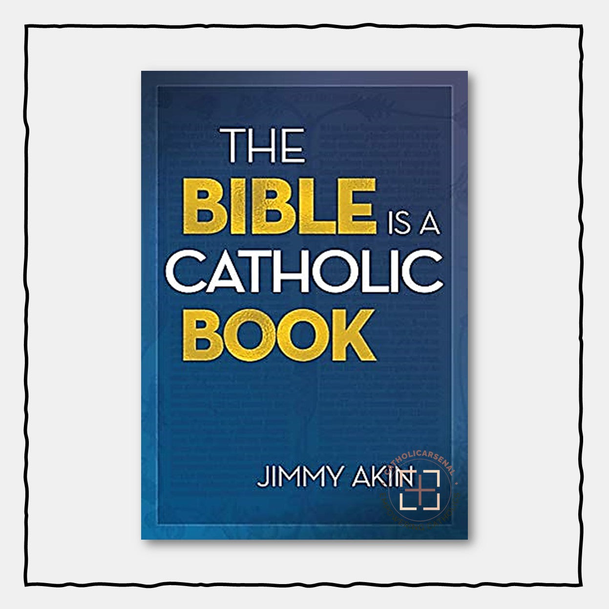 The Bible Is a Catholic Book