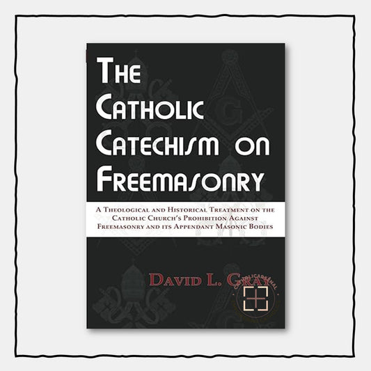 The Catholic Catechism on Freemasonry