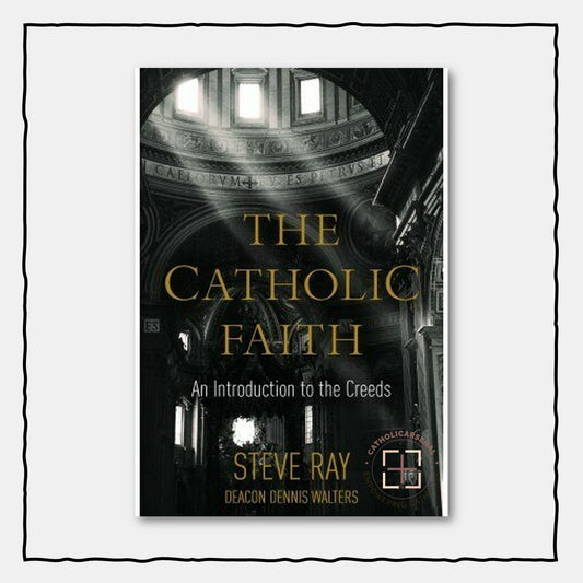 The Catholic Faith: An Introduction to the Creeds (Hardcover)