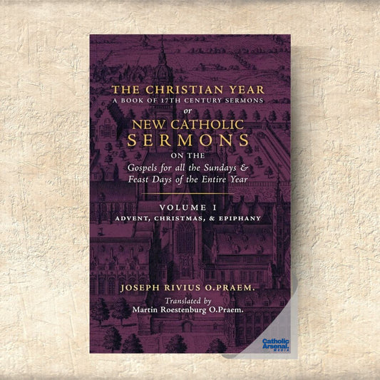 The Christian Year: Vol. 1 (Sermons on the Gospels for Advent, Christmas, and Epiphany)