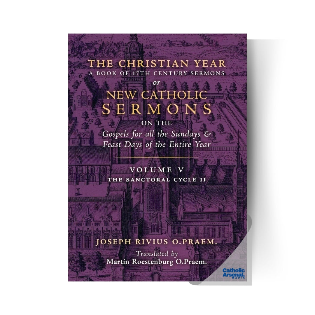 The Christian Year (Volume 5: Sermons for The Sanctoral Cycle II)