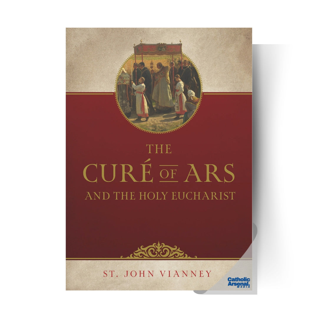 The Curé of Ars and the Holy Eucharist