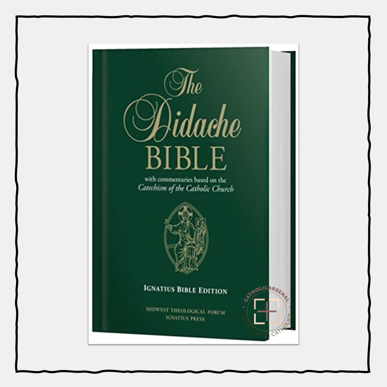 The Didache Bible: With Commentaries Based on the Catechism of the Catholic Church: Ignatius Bible Edition (Hardcover)