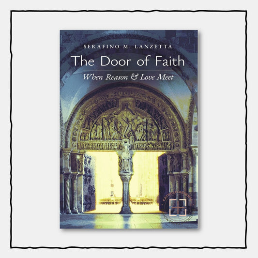 The Door of Faith : When Reason & Love Meet