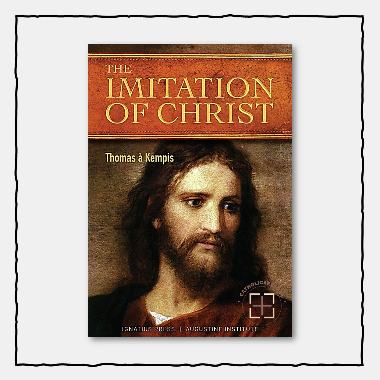 The Imitation of Christ, Ignatius Press