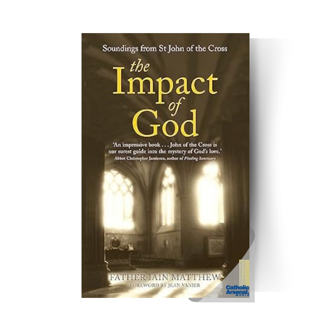 The Impact of God : Soundings from St John of the Cross