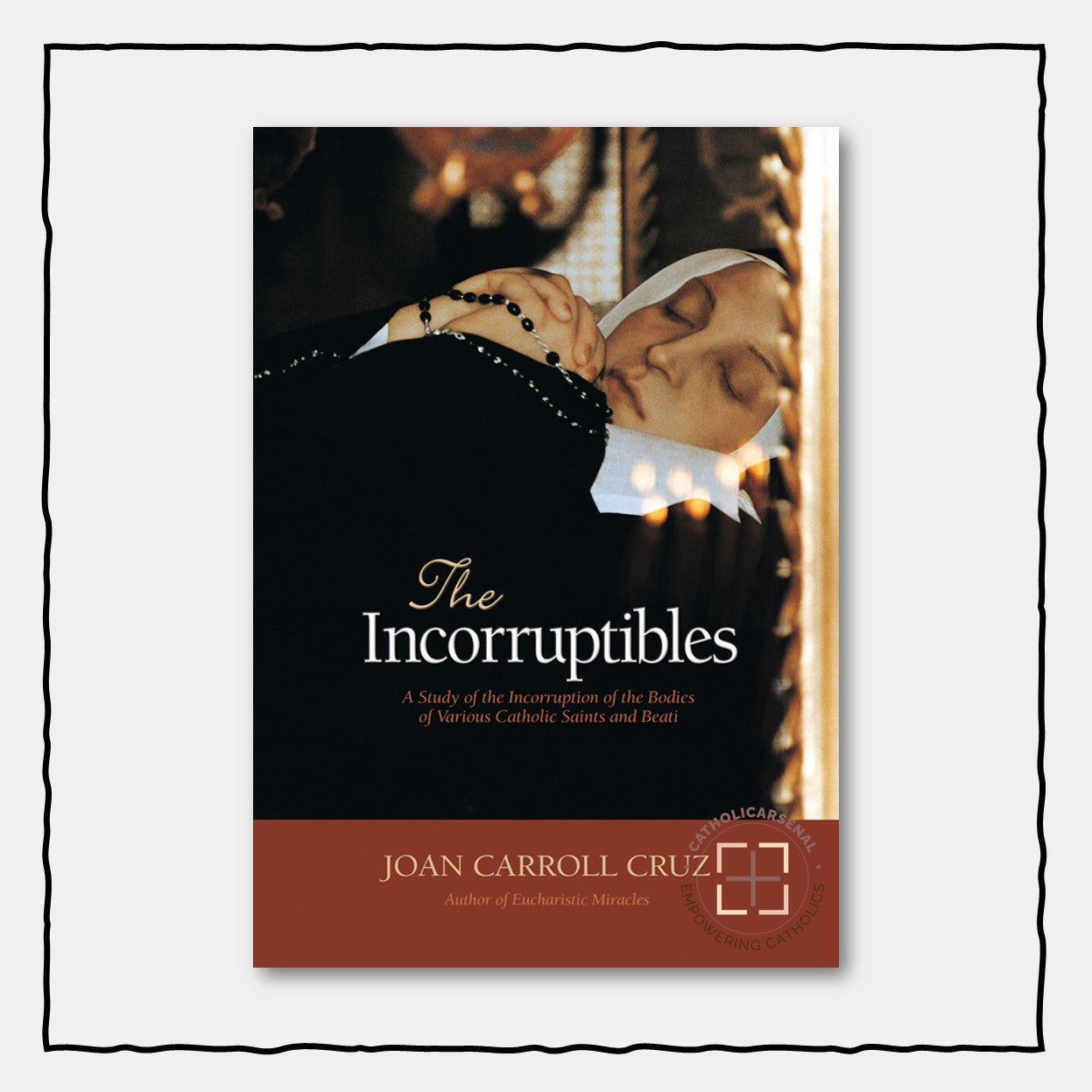 The Incorruptibles: A Study of Incorruption in the Bodies of Various Saints and Beati