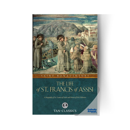 The Life of Saint Francis of Assisi