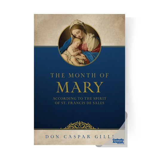 The Month of Mary, According to the Spirit of St. Francis de Sales