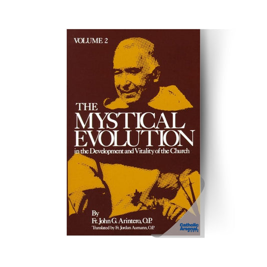 The Mystical Evolution in the Development and Vitality of the Church, Volume 2