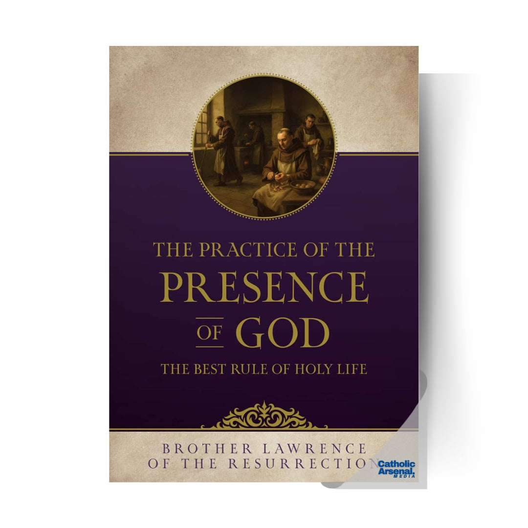 The Practice of the Presence of God: The Best Rule of Holy Life