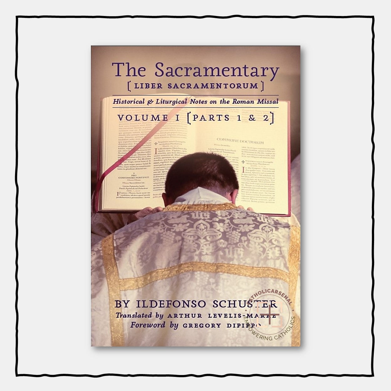 The Sacramentary - Volume 1, Hardcover