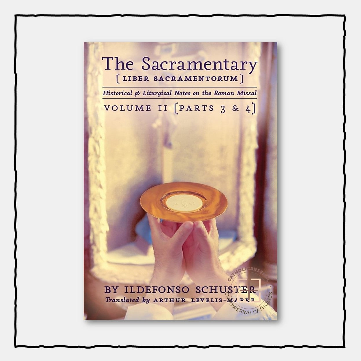 The Sacramentary - Volume 2, Hardcover