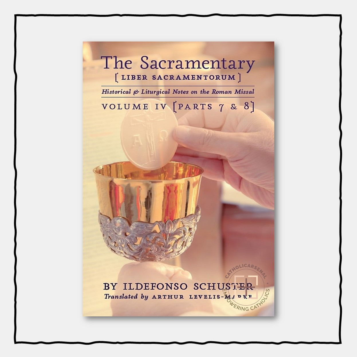 The Sacramentary - Volume 4, Hardcover