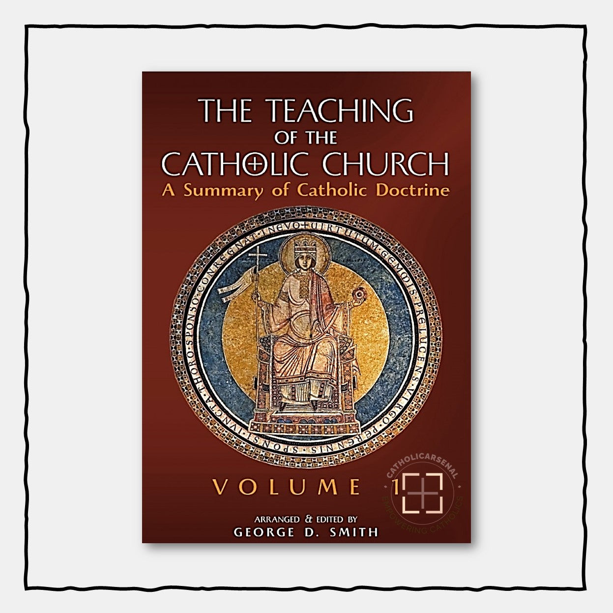 The Teaching of the Catholic Church, Vol. 1