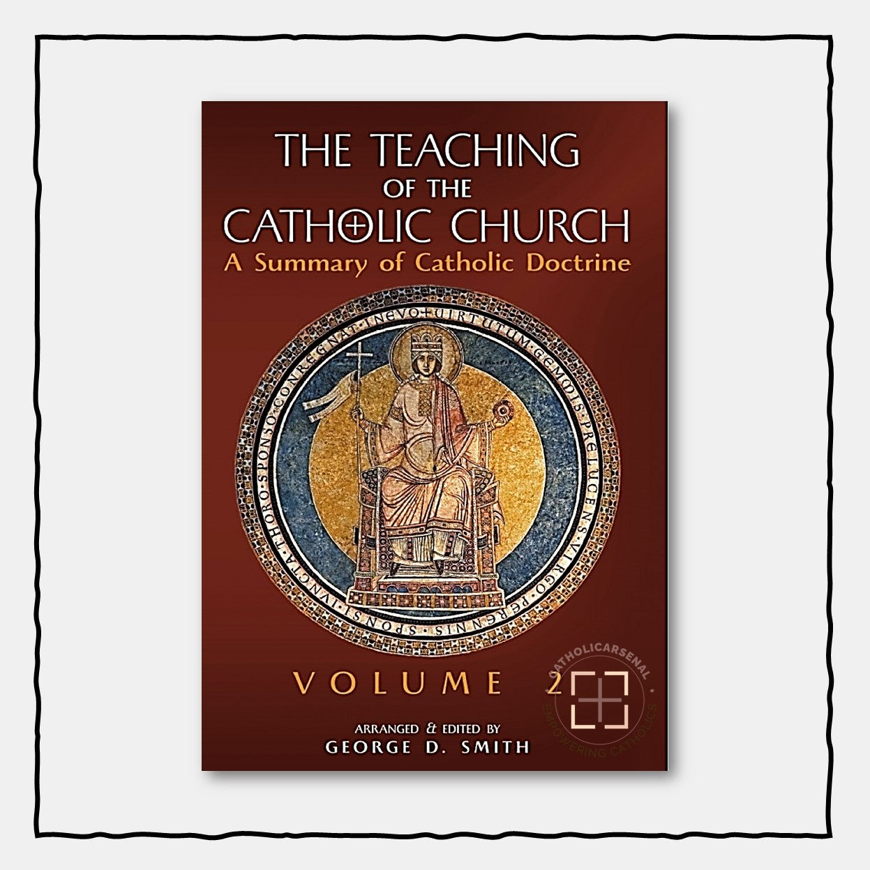 The Teaching of the Catholic Church, Vol. 2