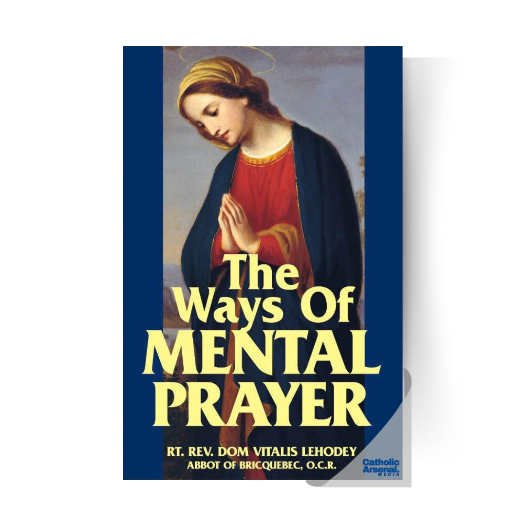 The Ways of Mental Prayer