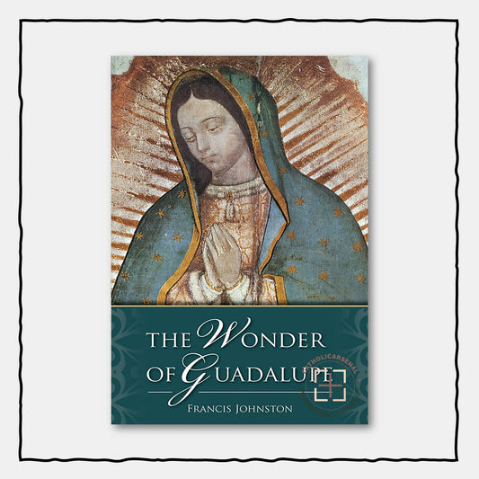 The Wonder of Guadalupe