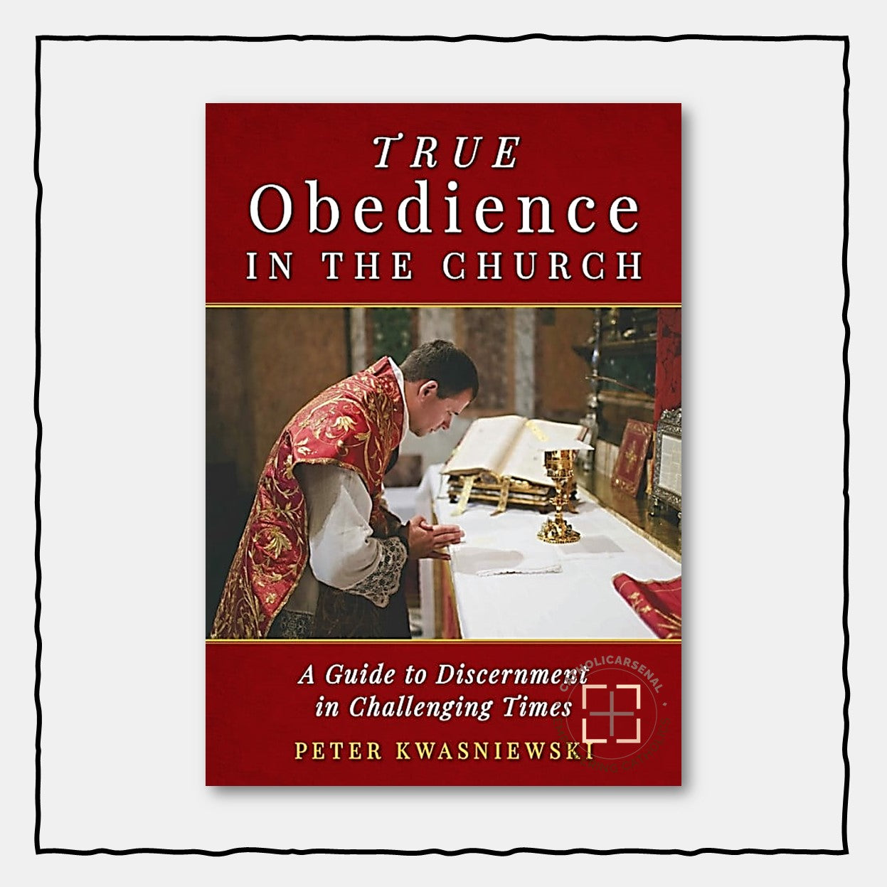 True Obedience in the Church
A Guide to Discernment in Challenging Times