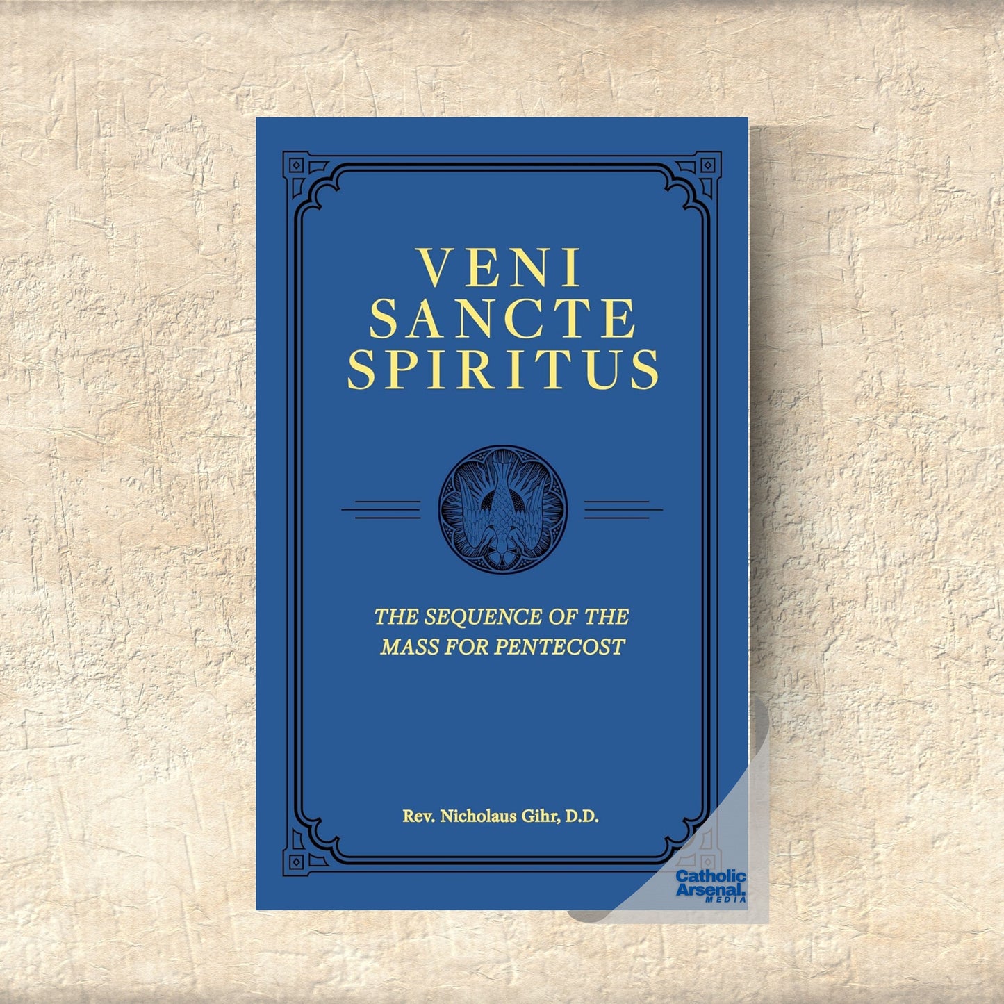 Veni Sancte Spiritus : The Sequence of the Mass for Pentecost