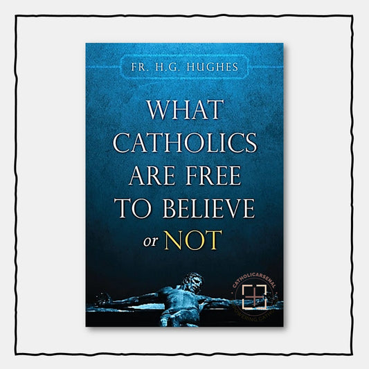 What Catholics Are Free to Believe or Not