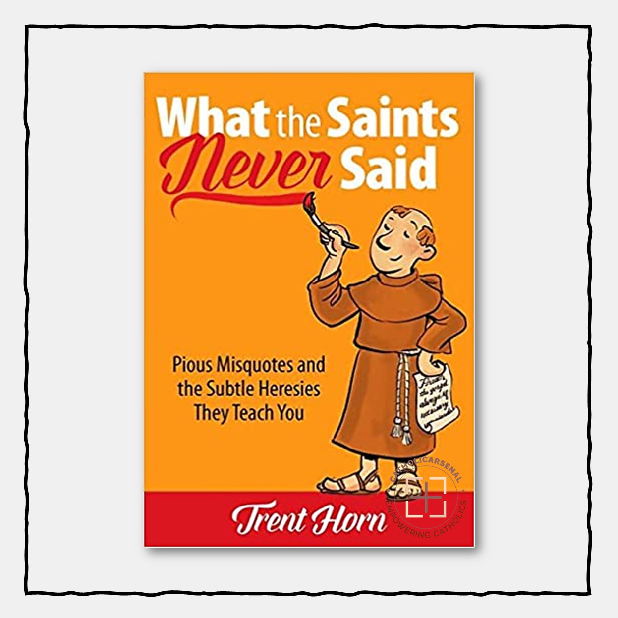 What the Saints Never Said: Pios Misquotes and the Subtle Heresies They Teach You