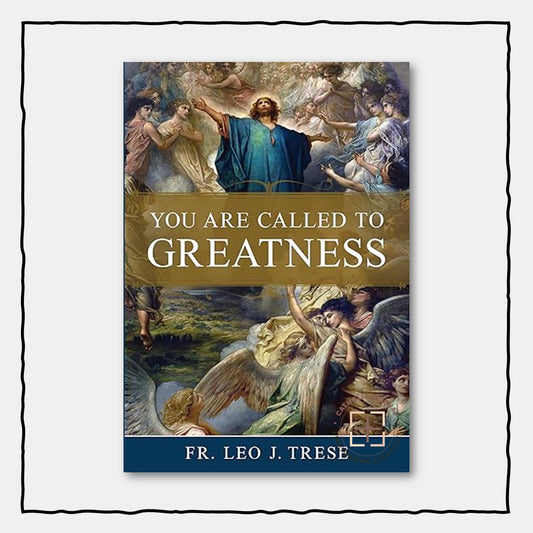 You Are Called to Greatness